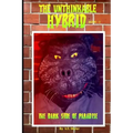 The Unthinkable Hybrid: The Dark Side of Paradise