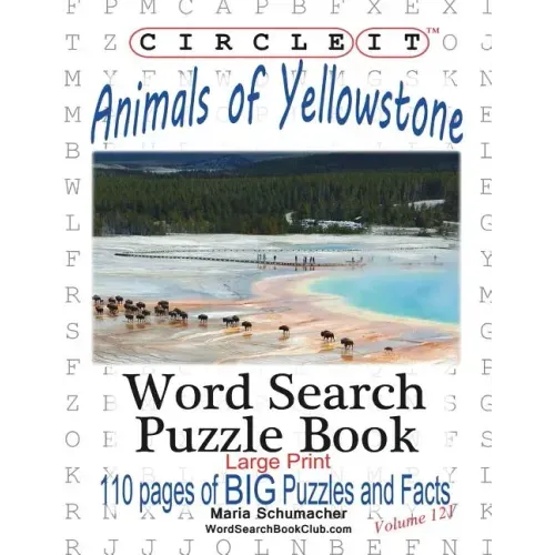 Circle It, Animals of Yellowstone, Large Print, Word Search, Puzzle Book