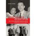 Honorable Survivor: Mao's China, McCarthy's America, and the Persecution of John S. Service