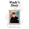 Wade's Story