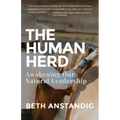 The Human Herd: Awakening Our Natural Leadership