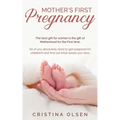 Mother's First Pregnancy: The best gift for women is the gift of Motherhood for the First time. - All of you absolutely need to get prepared for