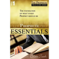 Prophetic Essentials: A Solid Foundation for Your Prophetic Call