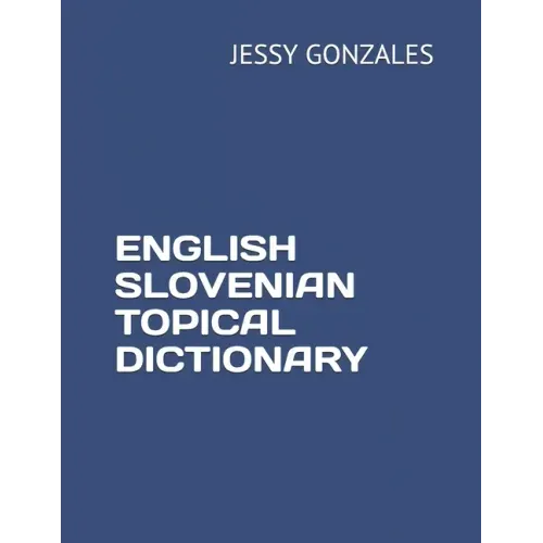 English Slovenian Topical Dictionary
