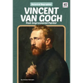 Vincent Van Gogh: Post-Impressionist Painter: Post-Impressionist Painter