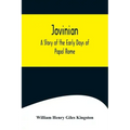 Jovinian: A Story of the Early Days of Papal Rome