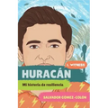 Huracán: Mi Historia de Resiliencia