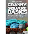 Granny Square Basics: Learn How to Crochet and Join Granny Square Motifs
