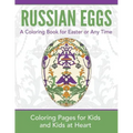 Russian Eggs: Coloring Pages for Kids and Kids at Heart
