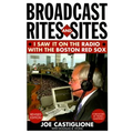 Broadcast Rites and Sites: I Saw It on the Radio with the Boston Red Sox