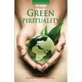 What is Green Spirituality?