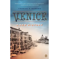 Venice: A New History