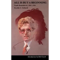 All Is But a Beginning: Youth Remembered, 1881-1901