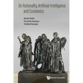On Rationality, Artificial Intelligence and Economics