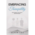 Embracing Tranquility