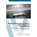 Regional Innovation Systems (RIS) in Regional Development