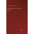 La maravilla del siglo, cartas a Maria Enriqueta: Tomo 1