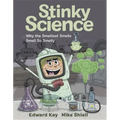 Stinky Science: Why the Smelliest Smells Smell So Smelly