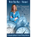 Time Management for Writers: The Magic Of 10 Minutes