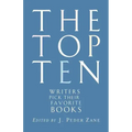 The Top Ten: Writers Pick Their Favorite Books