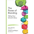 The Power of Branding: Telling Your School′s Story