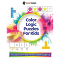 Color Logic Puzzles For Kids - Fun Logic Activity Book For Girls And Boys (Ages 4-6)