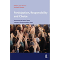 Participation, Responsibility and Choice: Summoning the Active Citizen in Western European Welfare States