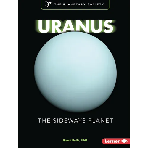 Uranus: The Sideways Planet