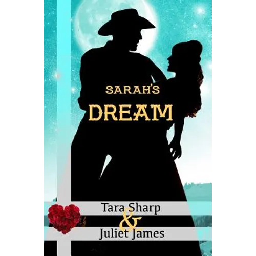 Sarah's Dream: Clean Christian Western Mail Order Bride Historical Cowboy Romance