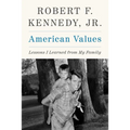 American Values: Lessons I Learned from My Family