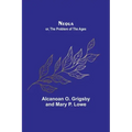 Nequa; or, The Problem of the Ages