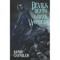 Devils, Death & Dark Wonders