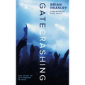 Gatecrashing: The Story of 24-7 Prayer in Ibiza