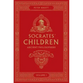 Socrates' Children: An Introduction to Philosophy from the 100 Greatest Philosophers: Volume I: Ancient Philosophers Volume 1