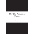 On The Nature of Things