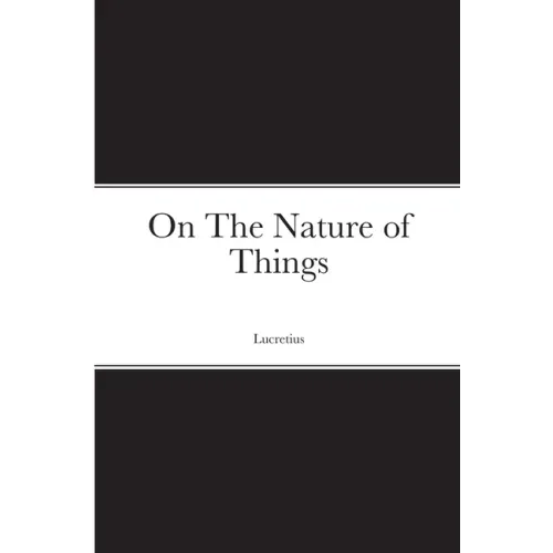 On The Nature of Things