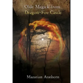 Olde Magick From Dragon-Fire Castle