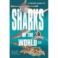 A Pocket Guide to Sharks of the World: Second Edition