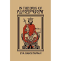 In the Days of Alfred the Great (Yesterday's Classics)