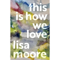 This Is How We Love