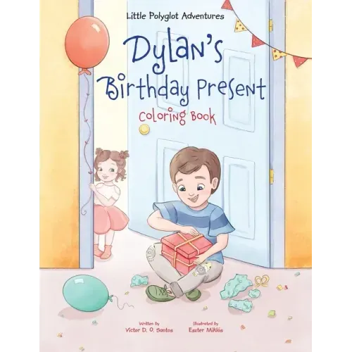 Dylan's Birthday Present - Coloring Book