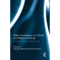 Public Commissions on Cultural and Religious Diversity: Analysis, Reception and Challenges