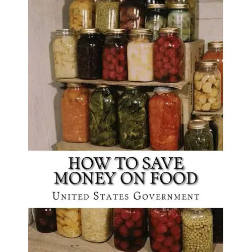 How To Save Money On Food: Home Canning - Preserving Without Sugar - Drying Fruits - Salt Packing