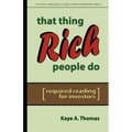That Thing Rich People Do: Required Reading for Investors