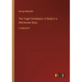 The Tragic Comedians; A Study in a Well-known Story: in large print