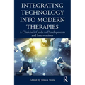 Integrating Technology Into Modern Therapies: A Clinician's Guide to Developments and Interventions