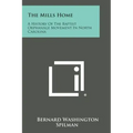 The Mills Home: A History Of The Baptist Orphanage Movement In North Carolina