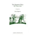 Happiest Days of your Life