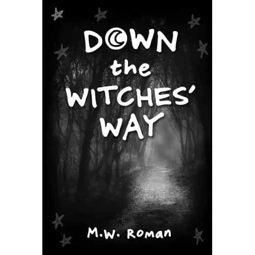 Down The Witches' Way
