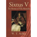 Sixtus V: The Hermit of Villa Montalto
